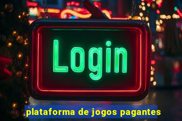 plataforma de jogos pagantes